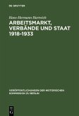 Arbeitsmarkt, Verbände und Staat 1918-1933 (eBook, PDF)