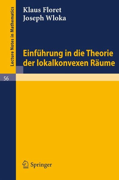 Einführung in die Theorie der lokalkonvexen Räume (eBook, PDF) Einführung in die Theorie der lokalkonvexen Räume (eBook, PDF)