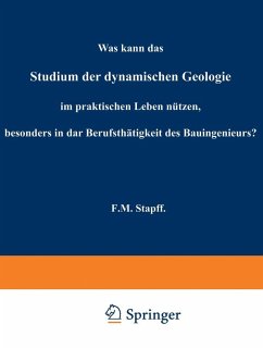Cover Was kann das Studium der dynamischen Geologie im praktischen Leben nützen, besonders in der Berufsthätigkeit des Bauingenieurs? (eBook, PDF)