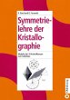 Symmetrielehre der Kristallographie... - Bild 1