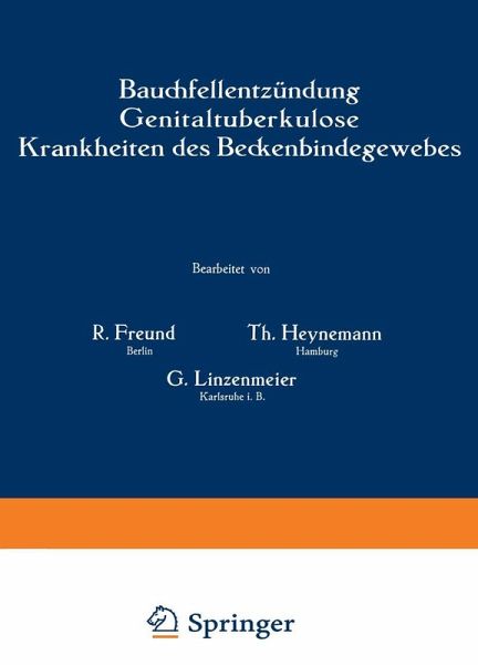 Bauchfellentzündung Genitaltuberkulose Krankheiten des Beckenbindegewebes (eBook, PDF)