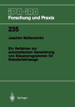 Ein Verfahren zur automatischen Generierung von Steuerprogrammen für Roboterfahrzeuge (eBook, PDF) - Müllerschön, Joachim
