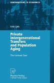 Private Intergenerational Transfers and Population Aging (eBook, PDF)