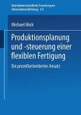 Produktionsplanung und -steuerung einer flexiblen Fertigung (eBook, PDF)