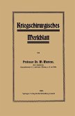 Kriegschirurgisches Merkblatt (eBook, PDF)