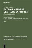 Schultz, Franz: Thomas Murners deutsche Schriften - Von den fier ketzeren. Badenfahrt, Band 1 (eBook, PDF)
