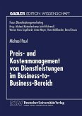 Preis- und Kostenmanagement von Dienstleistungen im Business-to-Business-Bereich (eBook, PDF)