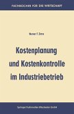 Kostenplanung und Kostenkontrolle im Industriebetrieb (eBook, PDF)