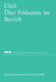 Über Fehlzeiten im Betrieb (eBook, PDF)