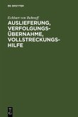 Auslieferung, Verfolgungsübernahme, Vollstreckungshilfe (eBook, PDF)