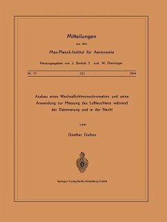 Ausbau eines Wechsellichtmonochromators und seine Anwendung zur Messung des Luftleuchtens Während der Dämmerung und in der Nacht (eBook, PDF) - Guilino, G.