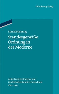 Standesgemäße Ordnung in der Moderne (eBook, PDF) - Menning, Daniel
