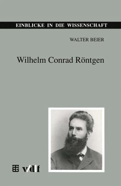 Wilhelm Conrad Röntgen (eBook, PDF) - Beier, Walter