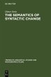 The Semantics of Syntactic Change... - Bild 1
