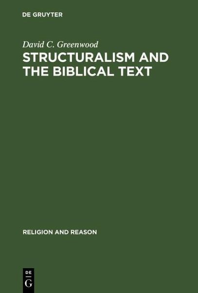 Structuralism and the Biblical Text (eBook, PDF) Structuralism and the Biblical Text (eBook, PDF)