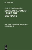 Die Lehre von deutscher Redebildung (eBook, PDF)