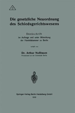 Cover Die gesetzliche Neuordnung des Schiedsgerichtswesens (eBook, PDF)