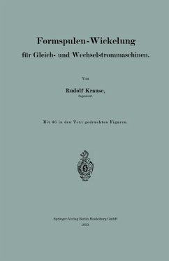 Formspulen-Wickelung für Gleich- und Wechselstrommaschinen (eBook, PDF) - Krause, Rudolf