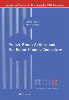 Proper Group Actions and the Baum-Connes Conjecture (eBook, PDF) - Mislin, Guido; Valette, Alain