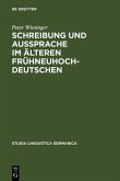 Schreibung und Aussprache im älteren Frühneuhochdeutschen (eBook, PDF)