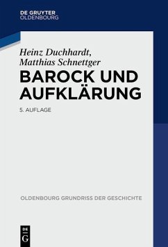 Barock und Aufklärung (eBook, ePUB) - Duchhardt, Heinz; Schnettger, Matthias