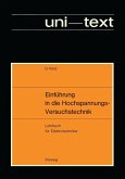 Einführung in die Hochspannungs-Versuchstechnik (eBook, PDF)