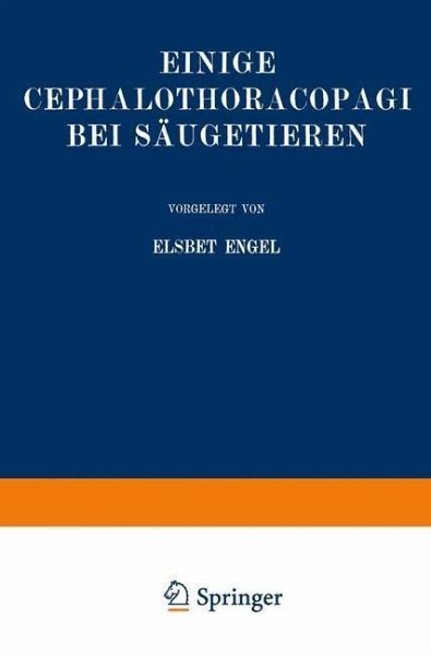 Einige Cephalothoracopagi bei Säugetieren (eBook, PDF)