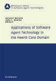 Applications of Software Agent Technology in the Health Care Domain (eBook, PDF)