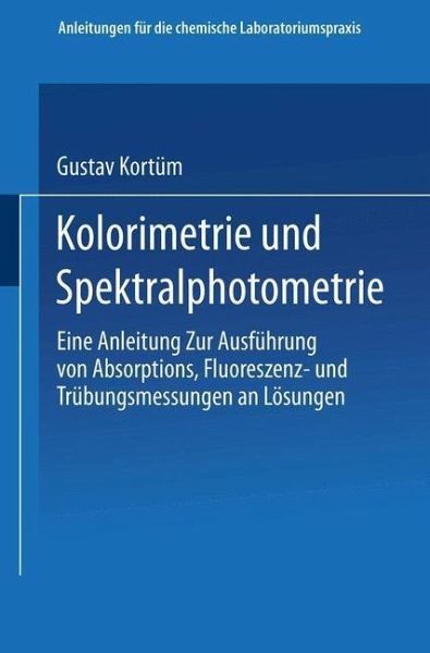 Kolorimetrie und Spektralphotometrie (eBook, PDF) Kolorimetrie und Spektralphotometrie (eBook, PDF)