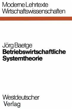 Betriebswirtschaftliche Systemtheorie (eBook, PDF) - Baetge, Jörg