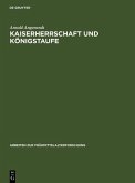 Kaiserherrschaft und Königstaufe (eBook, PDF)