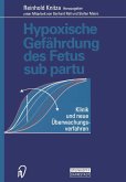 Hypoxische Gefährdung des Fetus sub partu (eBook, PDF)