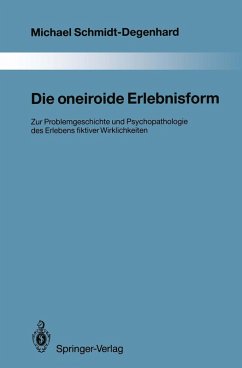 Die oneiroide Erlebnisform (eBook, PDF) - Schmidt-Degenhard, Michael