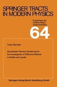 Quasielastic Neutron Scattering for the Investigation of Diffusive Motions in Solids and Liquids (eBook, PDF) - Springer, Tasso