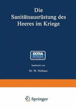 Die Sanitätsausrüstung des Heeres im Kriege (eBook, PDF) - Niehues, Wilhelm