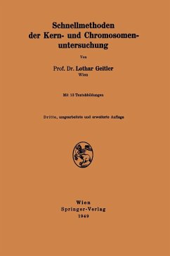 Schnellmethoden der Kern- und Chromosomenuntersuchung (eBook, PDF) - Geitler, Lothar