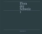 Flora der Schweiz und angrenzender Gebiete Band 1: Pteridophyta - Caryophyllaceae (eBook, PDF)