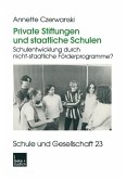 Private Stiftungen und staatliche Schulen (eBook, PDF)