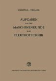 Aufgaben aus der Maschinenkunde und Elektrotechnik (eBook, PDF)