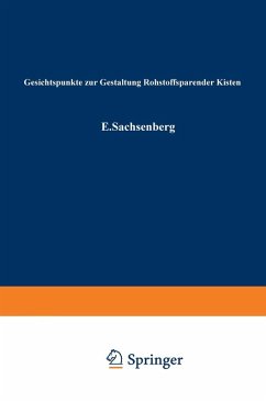 Gesichtspunkte zur Gestaltung Rohstoffsparender Kisten (eBook, PDF) - Sachsenberg, Ewald; Wolf, W.; Gottschald, Rudolf