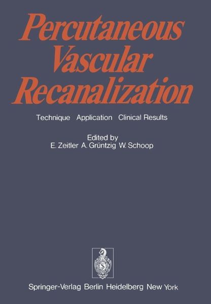 Percutaneous Vascular Recanalization (eBook, PDF) Percutaneous Vascular Recanalization (eBook, PDF)
