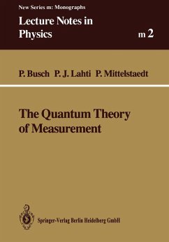 The Quantum Theory of Measurement (eBook, PDF) - Busch, Paul; Lahti, Pekka J.; Mittelstaedt, Peter
