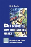 Der Schlüssel zum chinesischen Markt (eBook, PDF)