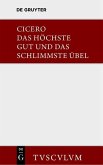 Das höchste Gut und das schlimmste Übel / De finibus bonorum et malorum (eBook, PDF)