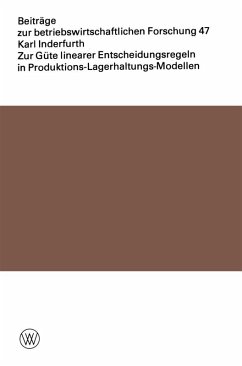 Zur Güte linearer Entscheidungsregeln in Produktions-Lagerhaltungs-Modellen (eBook, PDF) - Inderfurth, Karl