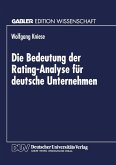 Die Bedeutung der Rating-Analyse für deutsche Unternehmen (eBook, PDF)