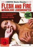 Flesh and Fire - Gefährliche Leidenschaften