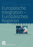 Europäische Integration - Europäisches Regieren (eBook, PDF)