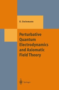Perturbative Quantum Electrodynamics and Axiomatic Field Theory (eBook, PDF) - Steinmann, Othmar
