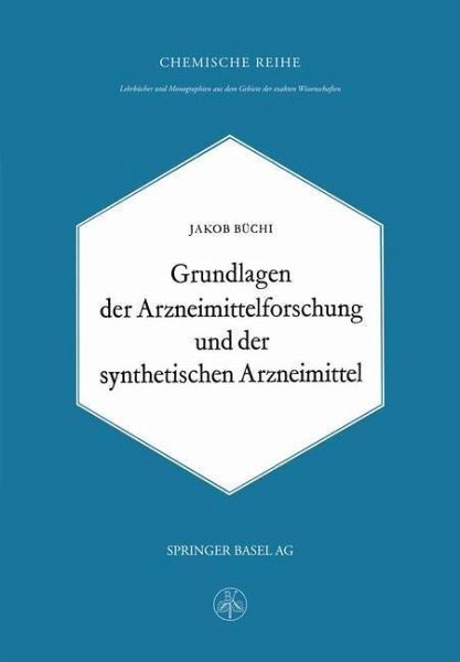 Grundlagen der Arzneimittelforschung und der synthetischen Arzneimittel (eBook, PDF) Grundlagen der Arzneimittelforschung und der synthetischen Arzneimittel (eBook, PDF)